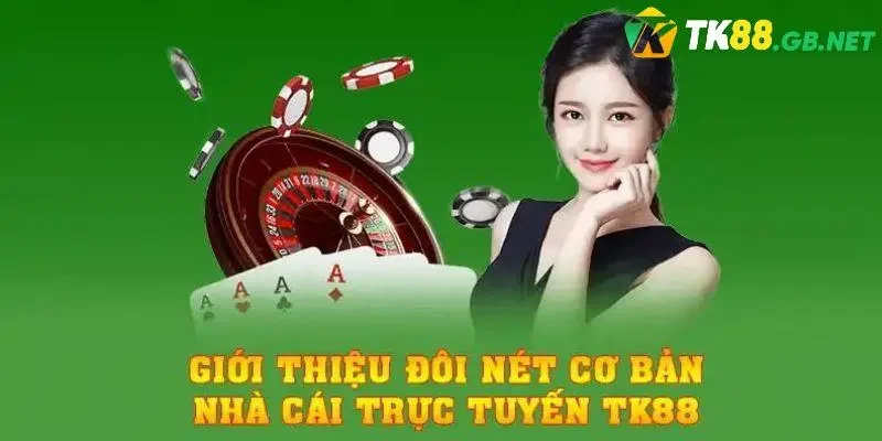 Giới thiệu TK88 có những điểm nổi bật gì?