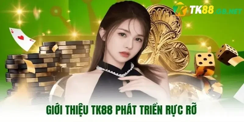Giới thiệu TK88 – Thương hiệu cá cược hoàn hảo
