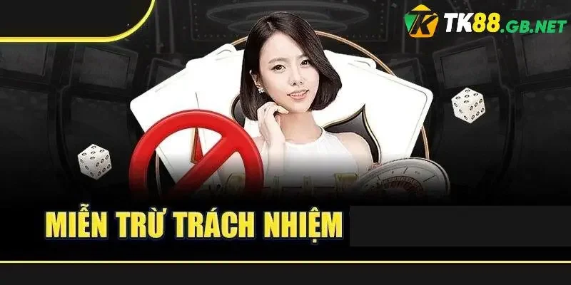 Những hiểu lầm phổ biến về miễn trừ trách nhiệm TK88