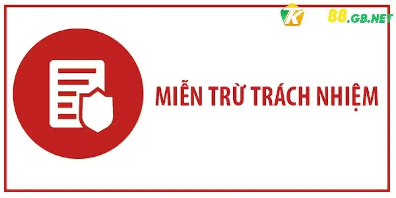 Nội dung về điều khoản miễn trừ trách nhiệm TK88