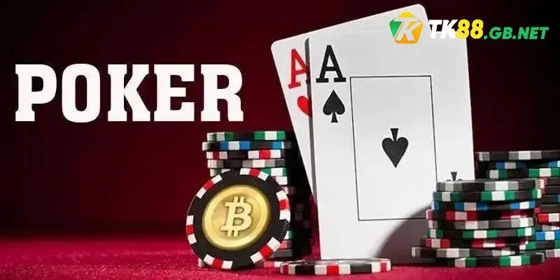 Luật Chơi Poker TK88 Chi Tiết A Đến Z Cho Newbie Cá Cược