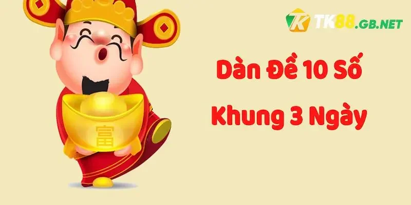Mẹo chơi dàn đề 10 số 3 ngày chuẩn nhất